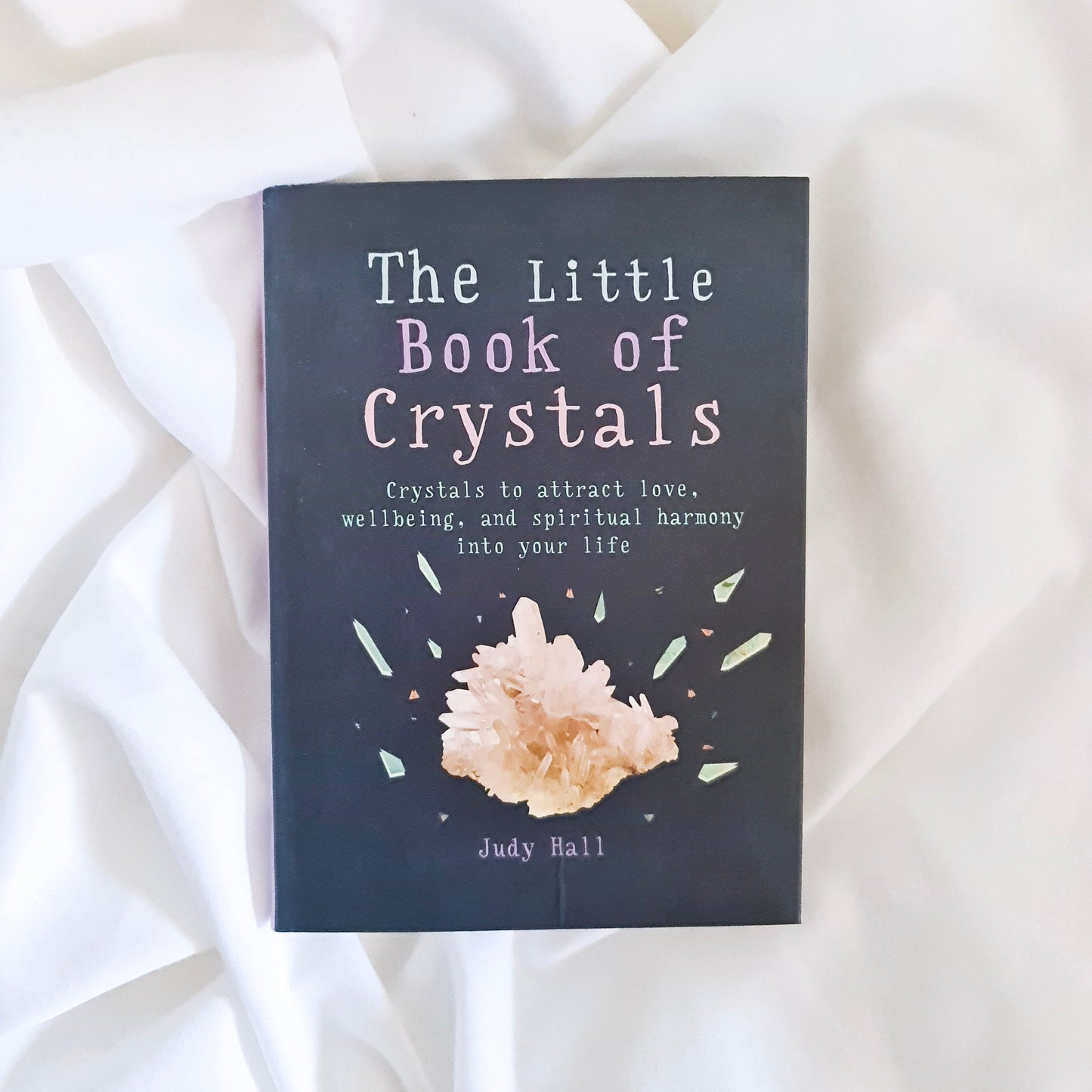 The Little Book Of Crystals - Celestial Stones